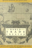 The World That Trade Created: Culture, Society and the World Economy, 14001918 Pomeranz, Kenneth and Topik, Steven