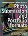 The Photographers Market Guide to Photo Submission and Portfolio Formats Willins, Michael