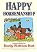 Happy Horsemanship [Paperback] Pinch, Dorothy