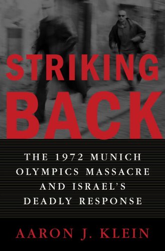 Striking Back: The 1972 Munich Olympics Massacre and Israel's Deadly Response used book depot