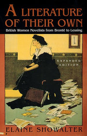 A Literature of Their Own: British Women Novelists from Bronte to Lessing used book depot