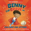 Benny the Brave in The First Day Jitters Team Supercrew Series: A childrens book about big emotions, bravery, and first day of school jitters [Paperback] Penn, Julie Anne; Penn, Darren and De Giorgi, Sergio