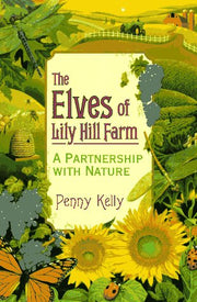 The Elves of Lily Hill Farm: A Partnership with Nature used book depot