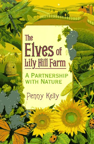The Elves of Lily Hill Farm: A Partnership with Nature used book depot