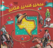 The Wild Wild West Cookbook : Cuisine from the land of Cactus and Cowboys
