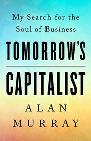 Tomorrow's Capitalist: My Search for the Soul of Business used book depot