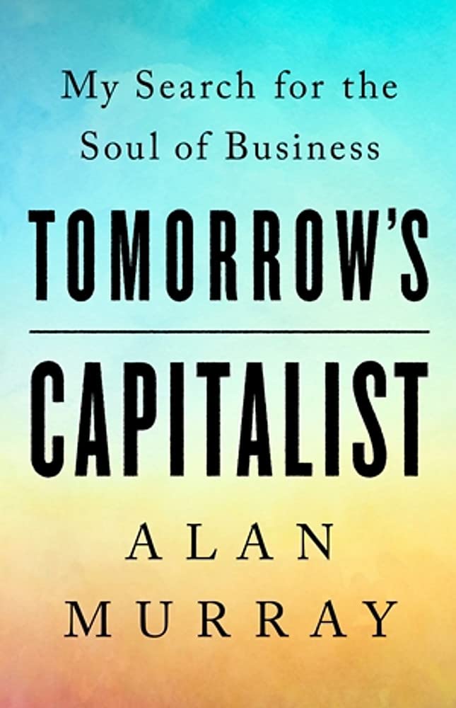 Tomorrow's Capitalist: My Search for the Soul of Business used book depot