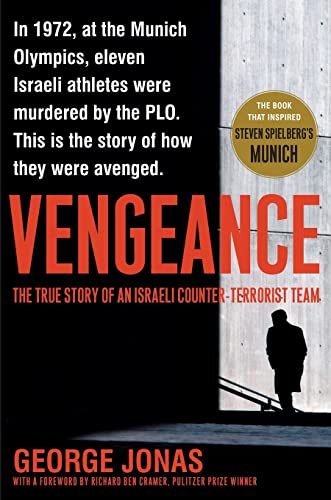 Vengeance: The True Story of an Israeli CounterTerrorist Team [Paperback] Jonas, George