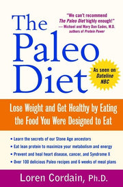 The Paleo Diet: Lose Weight and Get Healthy by Eating the Food You Were Designed to Eat used book depot