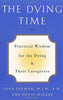 The Dying Time: Practical Wisdom for the Dying  Their Caregivers Furman, Joan and McNabb, David