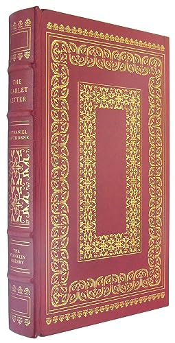 The Scarlet Letter  A Romance The Franklin Library  Limited Edition [Leather Bound] Nathaniel Hawthorne and Bernard Fuchs