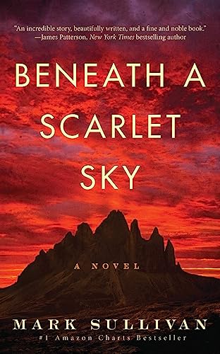 Beneath a Scarlet Sky: A Novel [Paperback] Sullivan, Mark