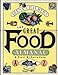 The Great Food Almanac: A Feast of Facts from A to Z Chalmers, Irena