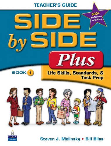 Side by Side Plus 1 Teachers Guide [Spiralbound] Steven J Molinsky and Bill Bliss