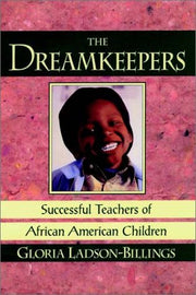 The Dreamkeepers: Successful Teachers of African American Children (Jossey Bass Education Series) used book depot