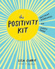 The Positivity Kit: Instant Happiness on Every Page [Paperback] Currie, Lisa