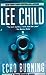 Echo Burning Jack Reacher, No 5 Child, Lee