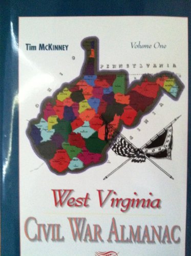 West Virginia Civil War Almanac [Hardcover] McKinney, Tim