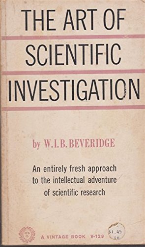 The Art of Scientific Investigation Beveridge, William Ian
