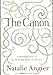 The Canon: A Whirligig Tour of the Beautiful Basics of Science