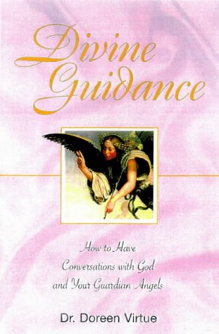 Divine Guidance: How to Have a Dialogue With God and Your Guardian Angels used book depot
