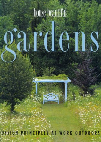 House Beautiful Gardens: Design Principles at Work Outdoors used book depot