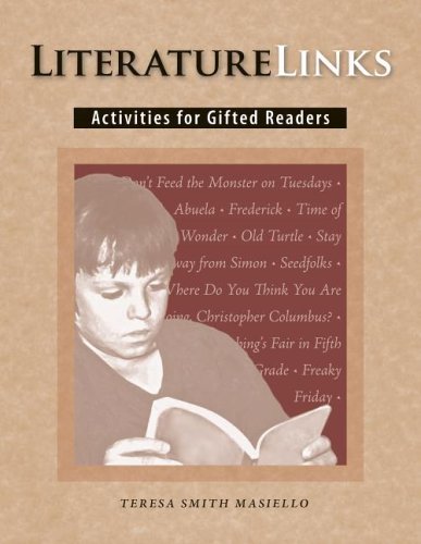 Literature Links: Activities for Gifted Readers Masiello, Teresa Smith