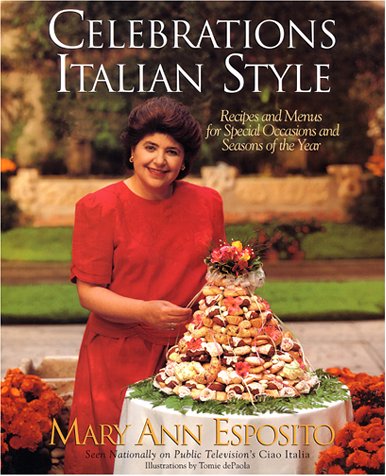Celebrations, Italian Style: Recipes and Menus for Special Occasions and Seasons of the Year used book depot