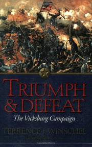 Triumph and Defeat: The Vicksburg Campaign: Volume 1 used book depot