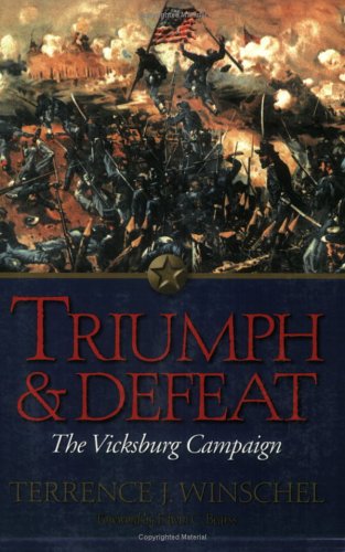 Triumph and Defeat: The Vicksburg Campaign: Volume 1 used book depot