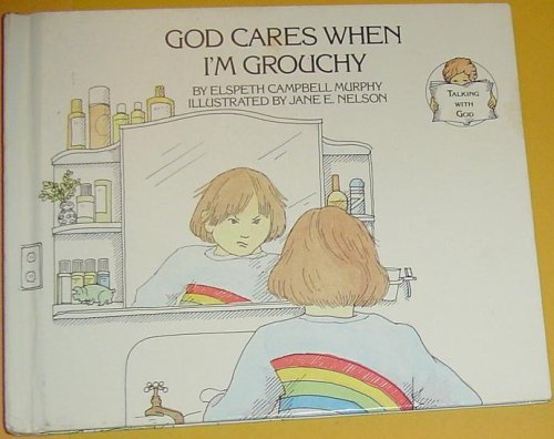 God Cares When I'm Grouchy: Three Stories for Children Based on Favorite Bible Verses used book depot