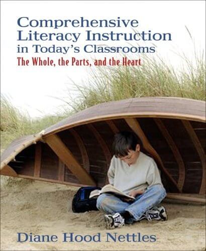 Comprehensive Literacy Instruction in Today's Classrooms: The Whole, the Parts, and the Heart used book depot