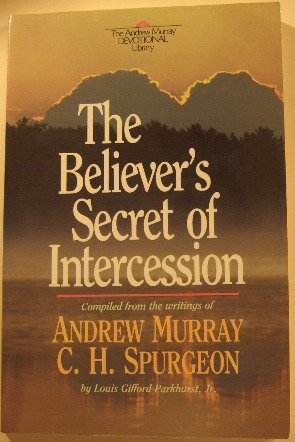 The Believer's Secret of Intercession used book depot