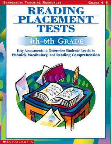 Reading Placement Tests, 4Th-6Th Grades: Easy Assessments to Determine Students' Levels in Phonics, Vocabulary, and Reading Comprehension used book depot
