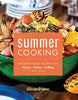 Summer Cooking: Kitchen-Tested Recipes for Picnics, Patios, Grilling and More