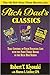 Rich Dads Classics Kiyosaki, Robert T and Lechter, Sharon L