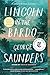 Lincoln in the Bardo: A Novel