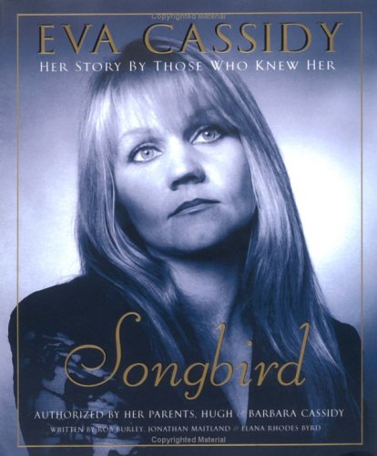 Eva Cassidy: Songbird: Her Story by Those Who Knew Her used book depot