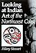 Looking at Indian Art of the Northwest Coast [Paperback] Stewart, Hilary