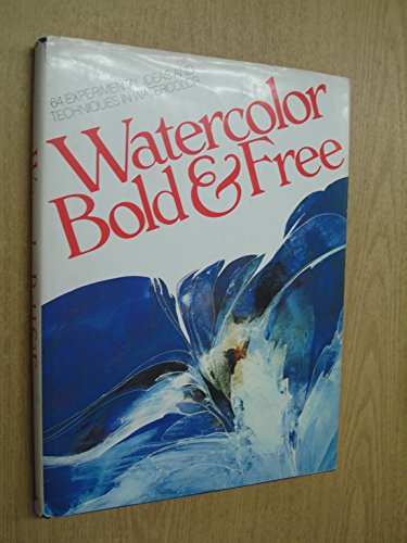 Watercolor Bold & Free