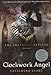 The Infernal Devices: Clockwork Angel / Clockwork Prince / Clockwork Princess