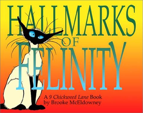 Hallmarks of Felinity: A 9 Chickweed Lane Book used book depot