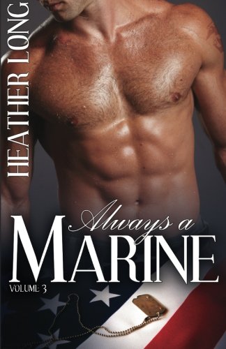 Always a Marine: Volume Three [Paperback] Long, Heather