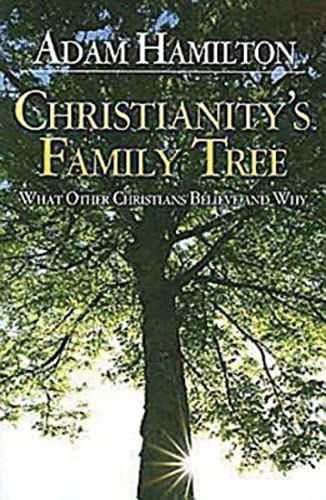 Christianitys Family Tree: What Other Christians Believe and Why [Paperback] Hamilton, Adam