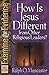 How Is Jesus Different from Other Religious Leaders? Examine the Evidence [Paperback] Muncaster, Ralph O