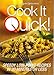 Cook It Quick: Speedy Recipes with Low POINTS Value in 30 Minutes or Less Weight Watchers