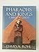 Pharaohs And Kings: A Biblical Quest
