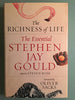 The Richness of Life: The Essential Stephen Jay Gould