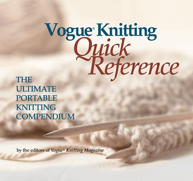 Vogue Knitting Quick Reference: The Ultimate Portable Knitting Compendium used book depot
