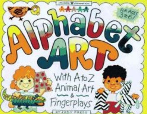 Alphabet Art: With A-Z Animal Art & Fingerplays (Williamson Little Hands Series) used book depot